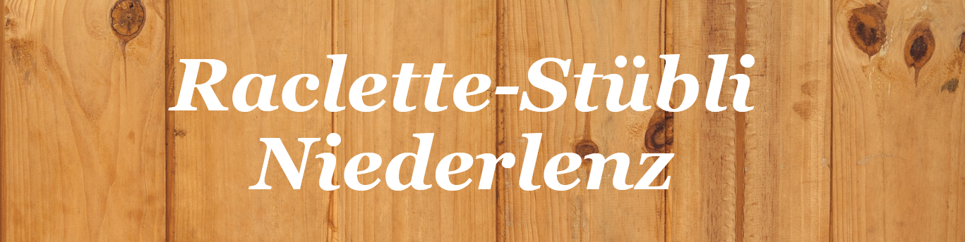 Raclette-Stübli